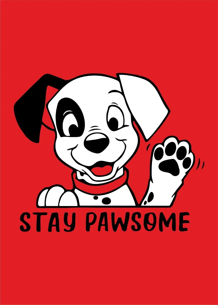 Stay Pawsome Women Half Sleeve T-Shirt